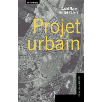 Projet urbain David Mangin et Philippe Panerai 